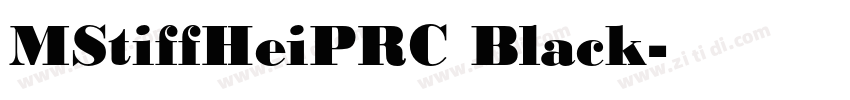 MStiffHeiPRC Black字体转换 MStiffHeiPRC Black字体转换